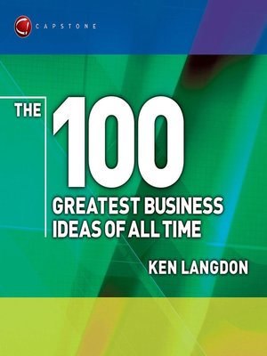 cover image of The 100 Greatest Business Ideas of All Time